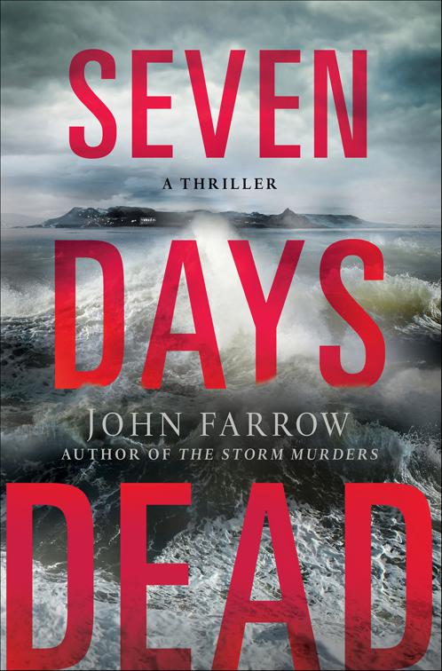 Seven Days Dead, The Storm Murders Trilogy