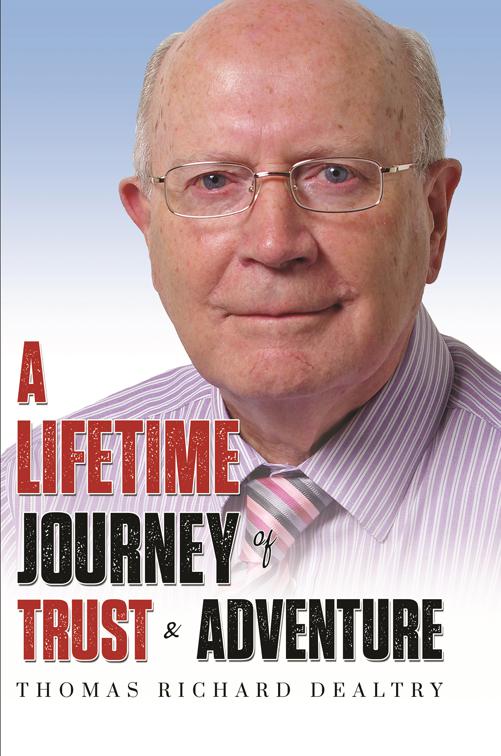 A Lifetime Journey of Trust &amp; Adventure