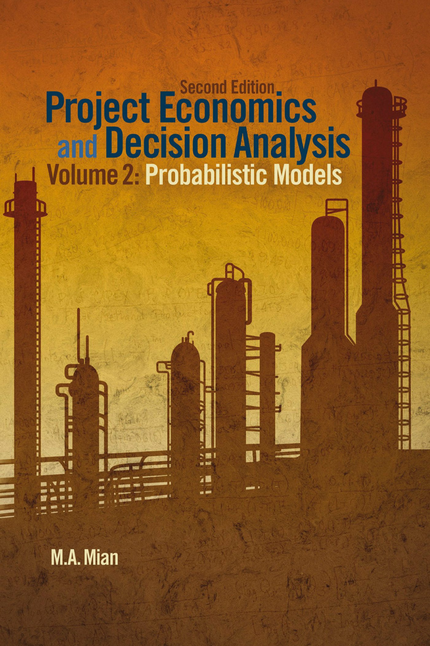 This image is the cover for the book Project Economics and Decision Analysis, Project Economics and Decision Analysis