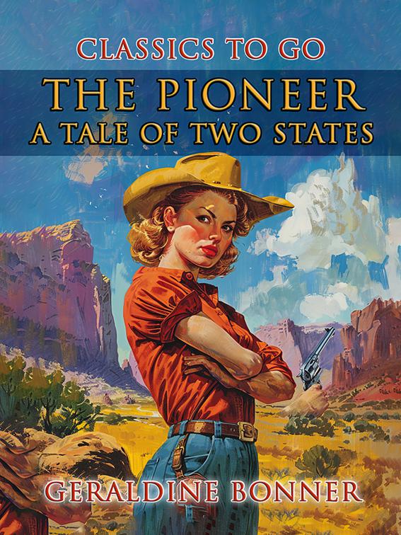 The Pioneer: A Tale Of Two States, CLASSICS TO GO