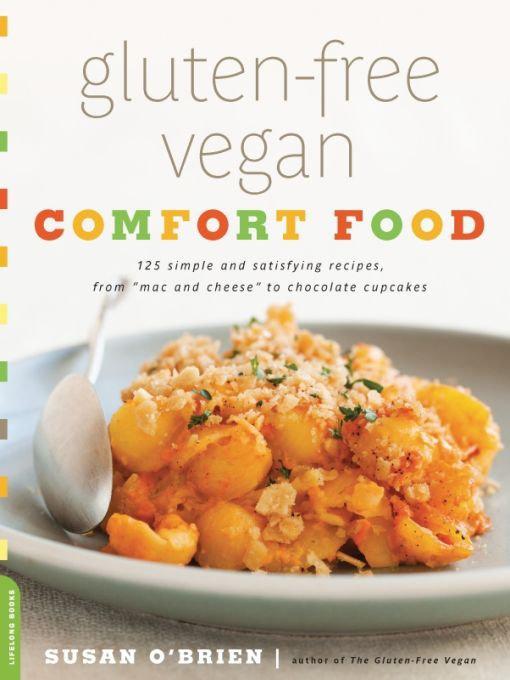 Gluten-Free Vegan Comfort Food