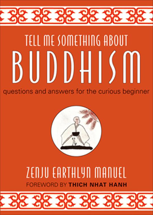 Tell Me Something About Buddhism