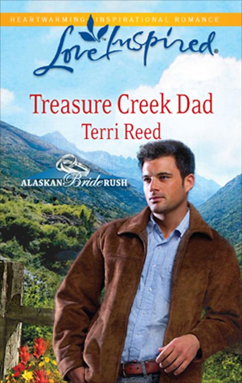 Treasure Creek Dad, Alaskan Bride Rush