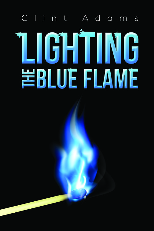 Lighting the Blue Flame