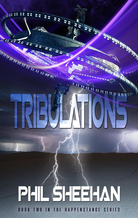 Tribulations, The Happenstance Series