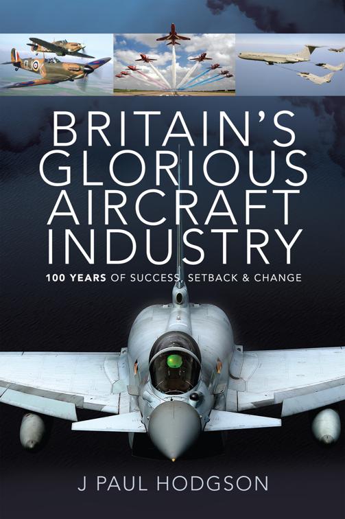 Britain&#x27;s Glorious Aircraft Industry