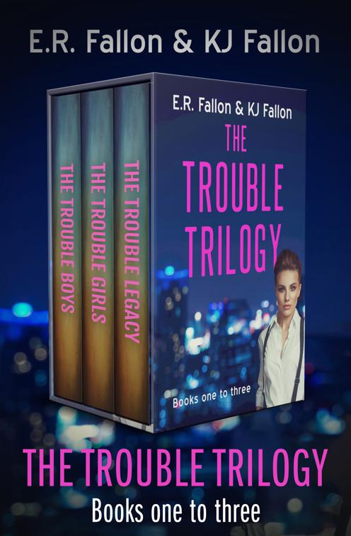 Trouble Trilogy Books One to Three, The Trouble Trilogy