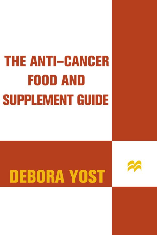 Anti-Cancer Food and Supplement Guide, Healthy Home Library