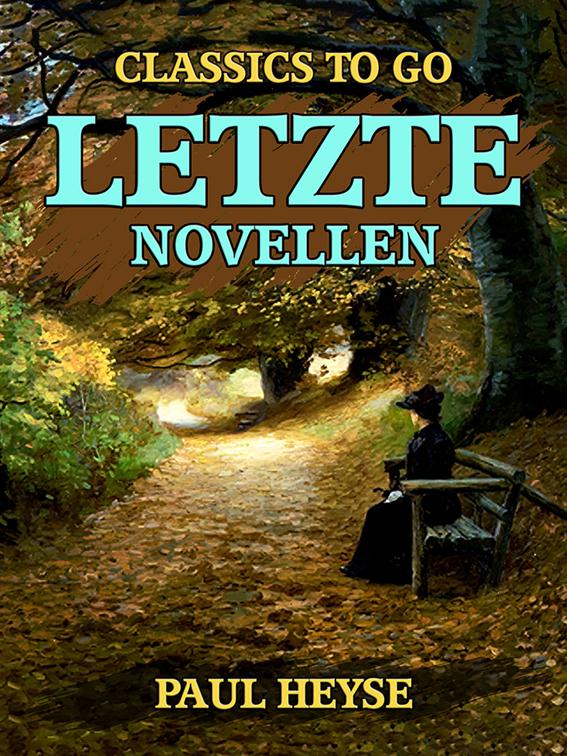 Letzte Novellen, Classics To Go