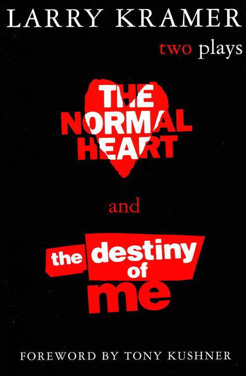 Normal Heart and The Destiny of Me