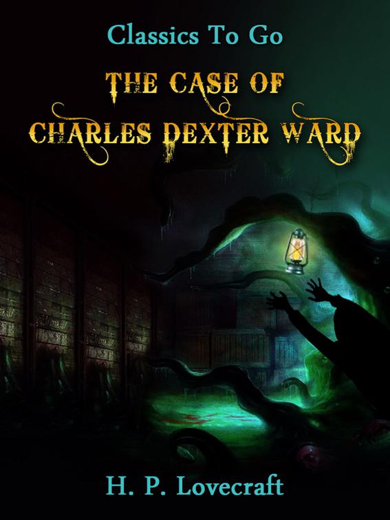 The Case of Charles Dexter Ward, Classics To Go