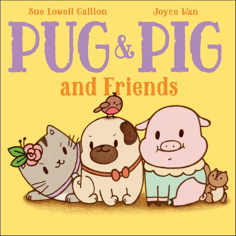 Pug &amp; Pig and Friends