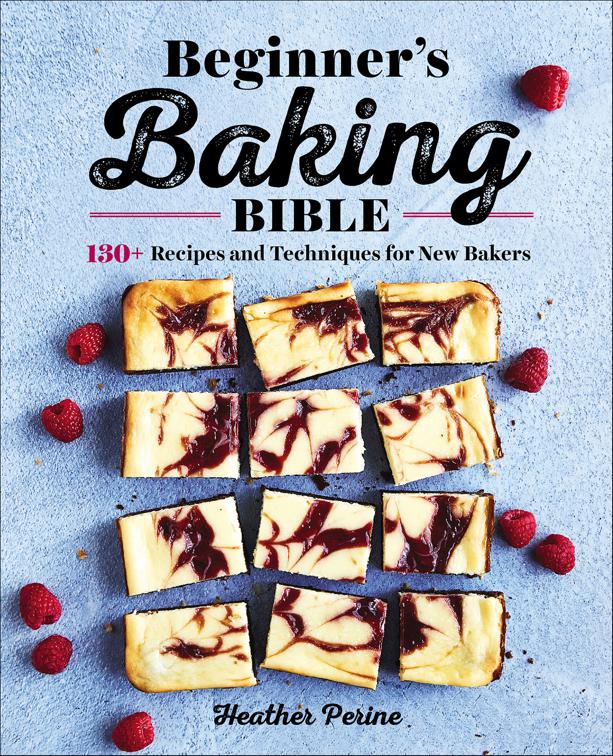 Beginner&#x27;s Baking Bible