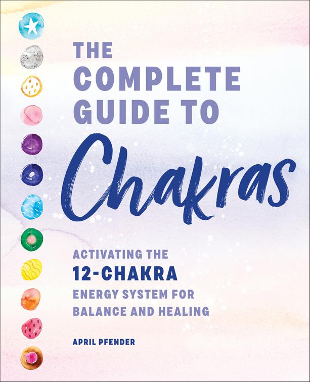 Complete Guide to Chakras