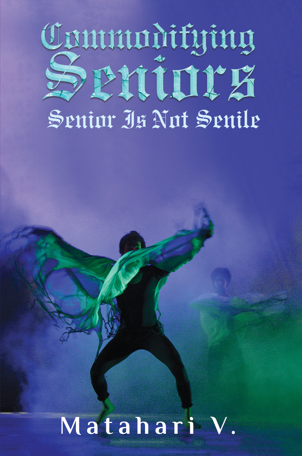 This image is the cover for the book Commodifying Seniors