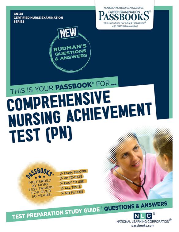 COMPREHENSIVE NURSING ACHIEVEMENT TEST (PN), Certified Nurse Examination Series