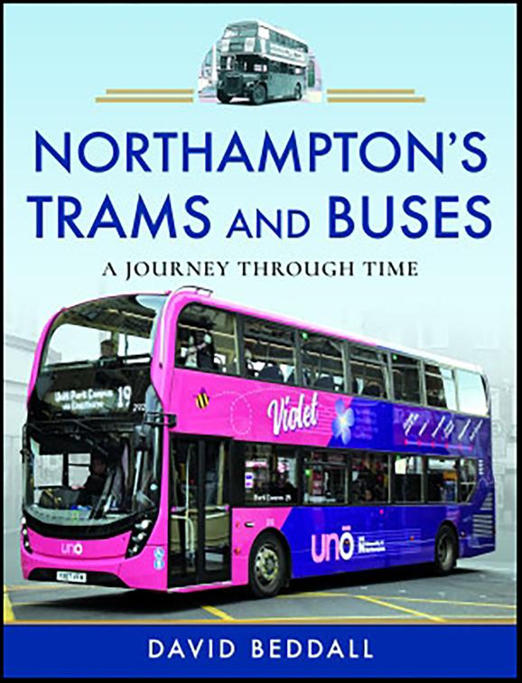 Northampton&#x27;s Trams and Buses