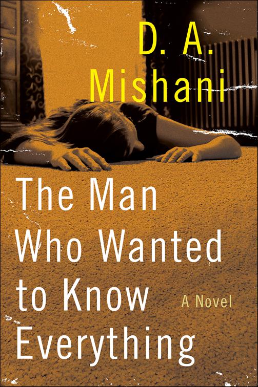 Man Who Wanted to Know Everything, Avraham Avraham Series