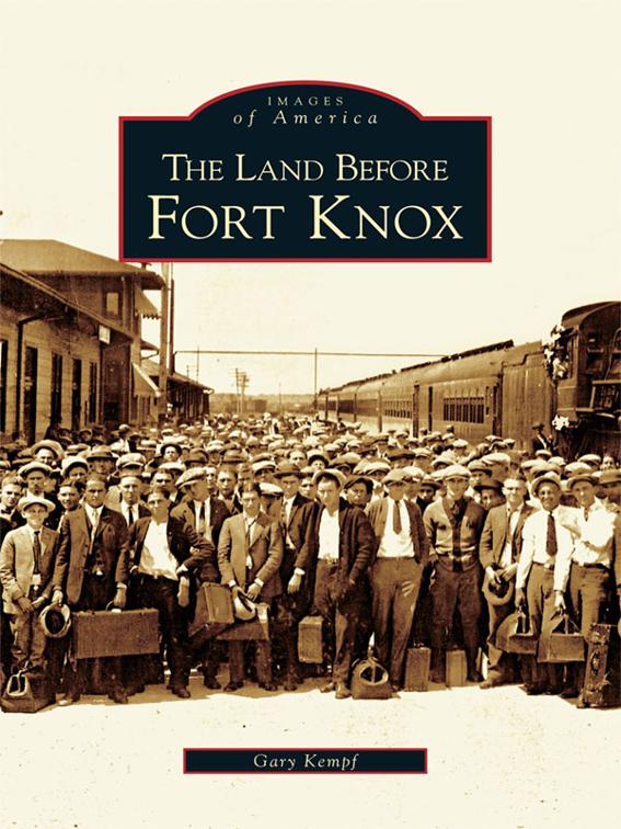 Land Before Fort Knox, Images of America