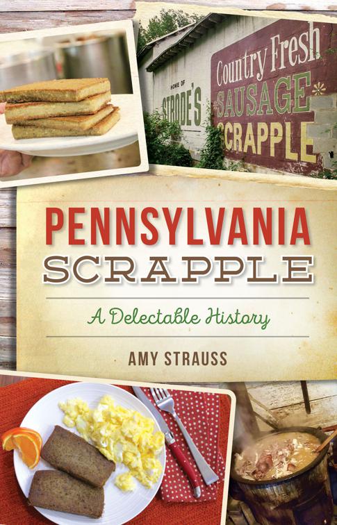 Pennsylvania Scrapple, American Palate