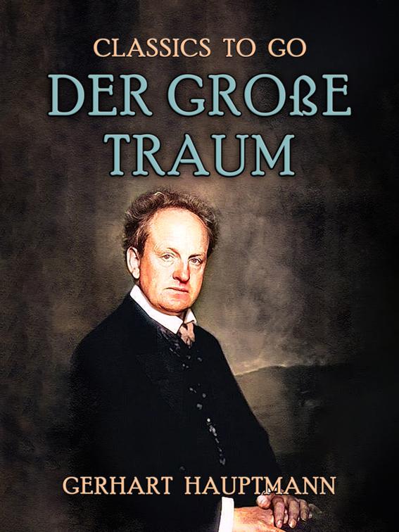 Der große Traum, Classics To Go