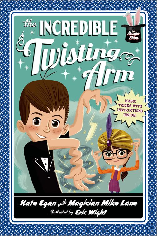 The Incredible Twisting Arm, Magic Shop Series