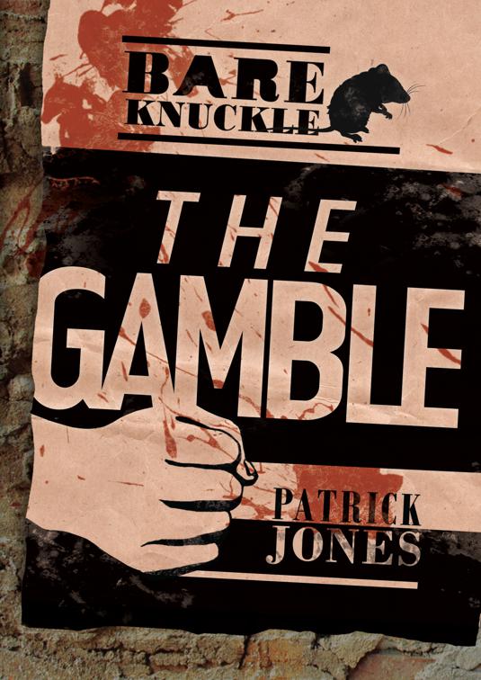 Gamble, Bareknuckle