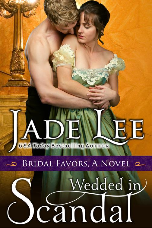 Wedded in Scandal (A Bridal Favors Novel), Bridal Favors
