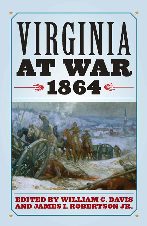 Virginia at War, 1864, Virginia at War