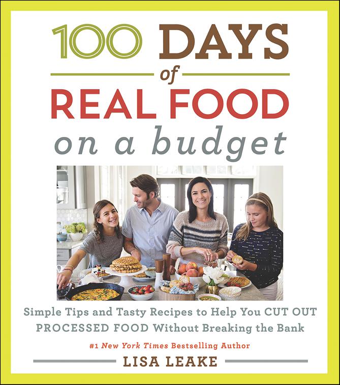 100 Days of Real Food: On a Budget, 100 Days of Real Food Series
