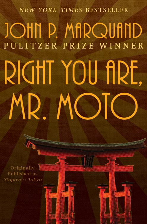 Right You Are, Mr. Moto, The Mr. Moto Novels