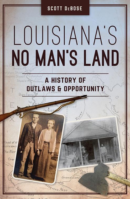 Louisiana&#x27;s No Man&#x27;s Land