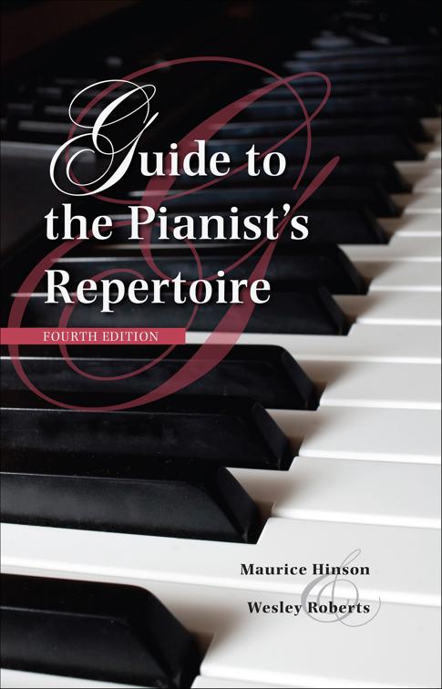 Guide to the Pianist&#x27;s Repertoire, Indiana Repertoire Guides