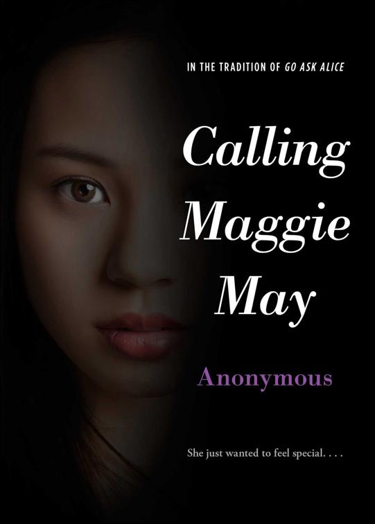 Calling Maggie May, Anonymous Diaries
