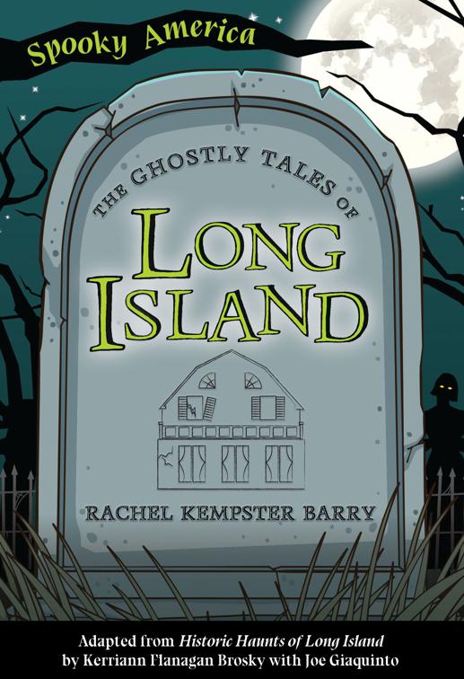 The Ghostly Tales of Long Island, Spooky America