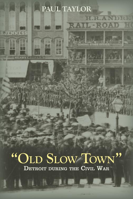 &quot;Old Slow Town&quot;, Great Lakes Books