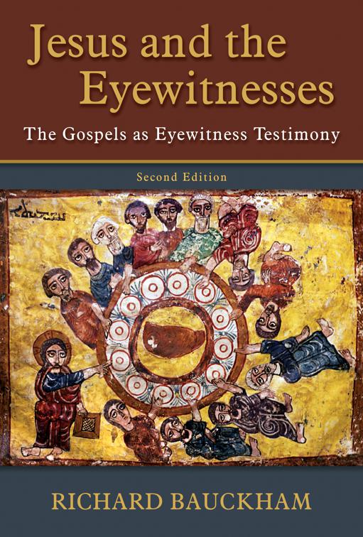 Jesus and the Eyewitnesses, 2nd ed.