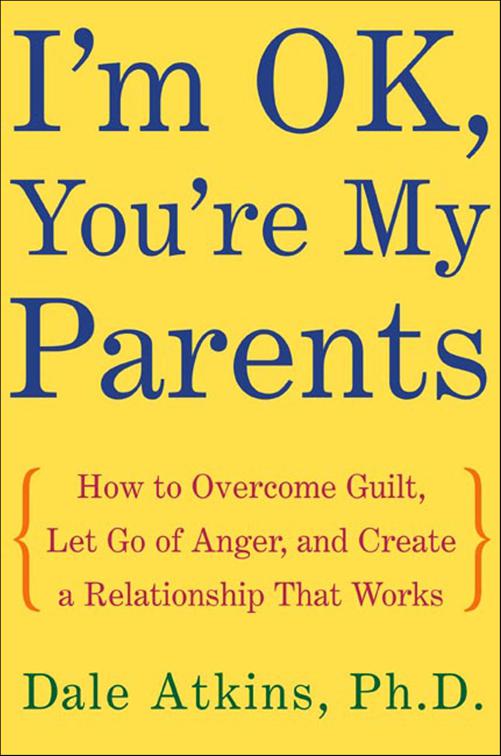 I&#x27;m OK, You&#x27;re My Parents