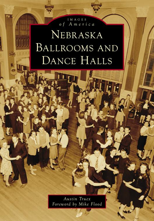 Nebraska Ballrooms and Dance Halls, Images of America