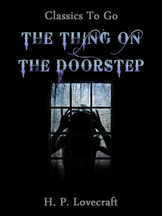 The Thing on the Doorstep, Classics To Go