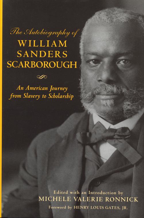 The Autobiography of William Sanders Scarborough, African American Life