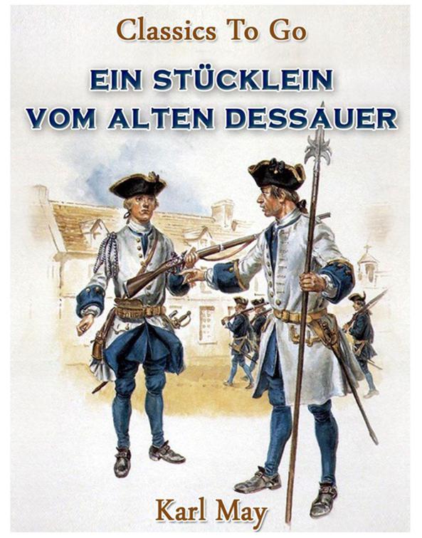 Ein Stücklein vom alten Dessauer, Classics To Go