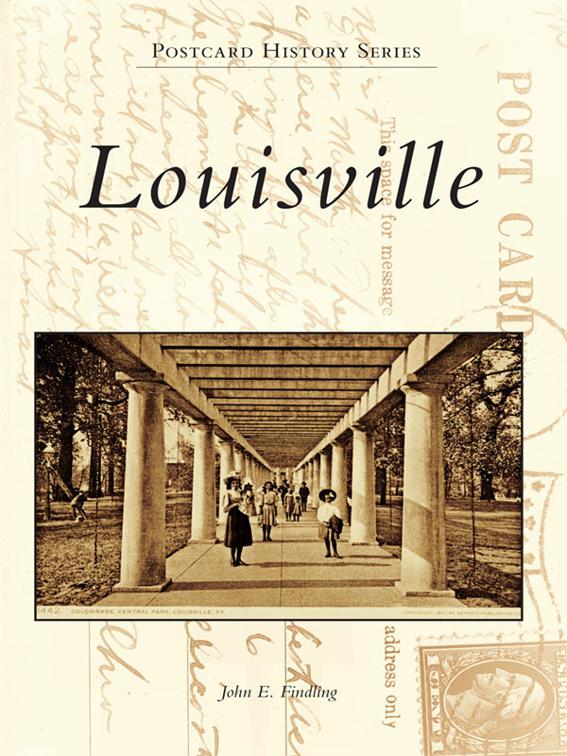 This image is the cover for the book Louisville, Postcard History