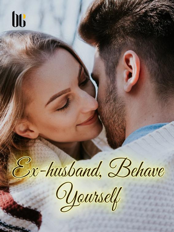 This image is the cover for the book Ex-husband, Behave Yourself, Volume 5