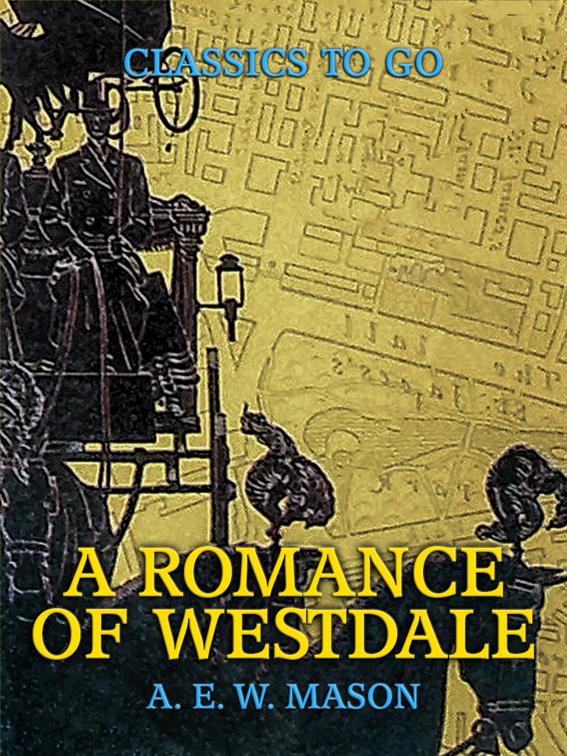 A Romance Of Westdale, Classics To Go