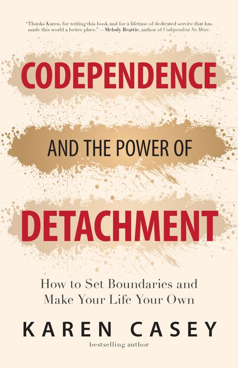 Codependence and the Power of Detachment