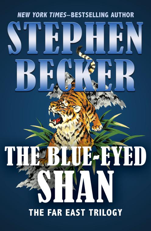 Blue-Eyed Shan, The Far East Trilogy