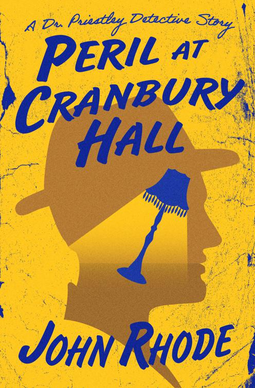 Peril at Cranbury Hall, The Dr. Priestley Detective Stories