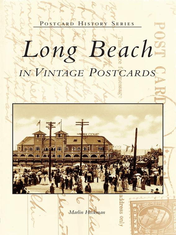 Long Beach in Vintage Postcards, Postcard History