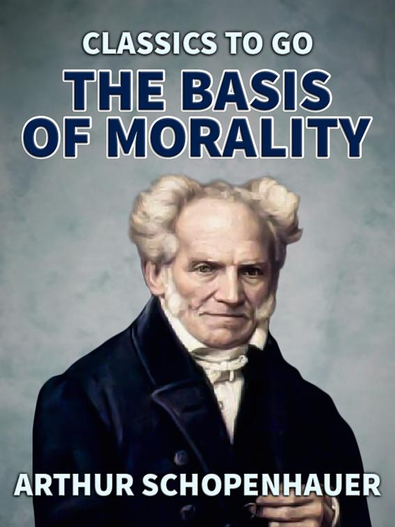 The Basis of Morality, Classics To Go